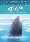 Cover: Animals Illustrated: Bowhead Whale - Inhabit Media Inc