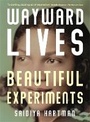 Cover: Wayward Lives, Beautiful Experiments - Serpent's Tail