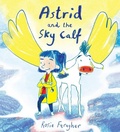 Cover: Astrid and the Sky Calf - Child's Play (International) Ltd