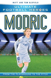 Abbildung von: Ultimate Football Heroes: Modric (Midfield Generals 6) - Dino Books
