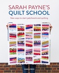Cover: Sarah Payne's Quilt School - Search Press Ltd