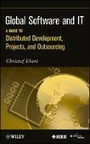 Cover: Global Software and IT - A Guide to Distributed Development, Projects, and Outsourcing - Wiley
