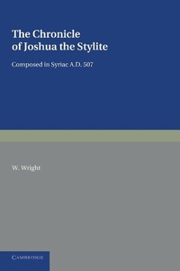 Enlarge image Cover: The Chronicle of Joshua the Stylite - Cambridge University Press