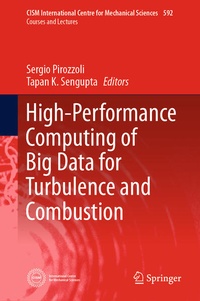 Enlarge image Cover: High-Performance Computing of Big Data for Turbulence and Combustion - Springer