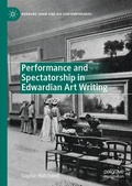 Cover: Performance and Spectatorship in Edwardian Art Writing - Palgrave Pivot