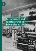 Cover: Performance and Spectatorship in Edwardian Art Writing - Palgrave Pivot