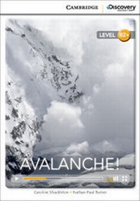 Enlarge image Cover: Avalanche! High Intermediate Book with Online Access - Cambridge Discovery Education