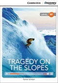 Cover: Tragedy on the Slopes Upper Intermediate Book with Online Access - Cambridge Discovery Education