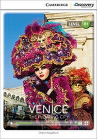 Enlarge image Cover: Venice: The Floating City Intermediate Book with Online Access - Cambridge Discovery Education