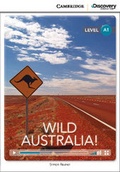 Cover: Wild Australia! Beginning Book with Online Access - Cambridge Discovery Education