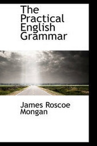 Enlarge image Cover: The Practical English Grammar - BiblioLife