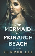 Cover: The Mermaid of Monarch Beach - Independently Published