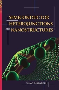 Enlarge image Cover: Semiconductor Heterojunctions and Nanostructures - McGraw-Hill Professional