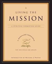 Enlarge image Cover: Living the Mission: A Spiritual Formation Guide - HarperOne