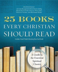 Enlarge image Cover: 25 Books Every Christian Should Read: A Guide to the Essential Spiritual Classics - HarperOne
