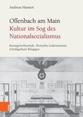 Cover: Offenbach am Main. Kultur im Sog des Nationalsozialismus - B&ouml;hlau