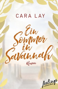 Abbildung von: Ein Sommer in Savannah - Feelings