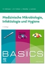 Cover: BASICS Medizinische Mikrobiologie, Hygiene und Infektiologie - Urban & Fischer