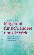 Cover: Mitgef&uuml;hl f&uuml;r sich, andere und die Welt - Nymphenburger