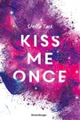 Cover: Kiss Me Once - Kiss The Bodyguard, Band 1 (SPIEGEL-Bestseller, Prickelnde New-Adult-Romance) - Ravensburger