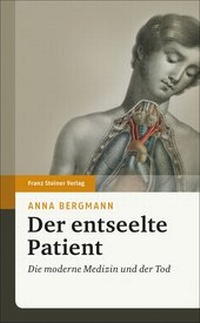 Enlarge image Cover: Der entseelte Patient - Franz Steiner Verlag