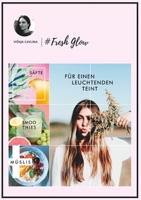 Abbildung von: Fresh Glow - Books on Demand