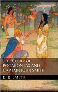 Cover: The Story of Pocahontas and Captain John Smith - Books on Demand