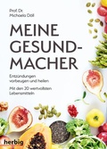 Cover: Meine Gesundmacher - F. A. Herbig Verlagsbuchhandlung GmbH