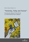 Cover: &laquo;Yesterday, Today and Forever&raquo; - Peter Lang Verlag