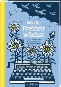 Enlarge image Cover: Wo die Freiheit wächst - arsEdition