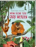 Cover: Wenn kleine Tiere gro&szlig; werden - arsEdition