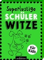 Cover: Superlustige Schülerwitze - arsEdition