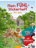 Cover: Mein F&uuml;hl-Stickerheft - Im Zoo - arsEdition