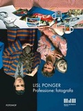 Cover: Lisl Ponger. Professione: fotografa. - Fotohofedition