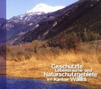 Abbildung von: Geschützte Lebensräume und Naturschutzgebiete in Kanton Wallis - rottenedition
