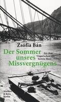 Cover: Der Sommer unsres Missvergn&uuml;gens - Matthes & Seitz Berlin