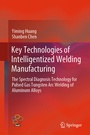 Cover: Key Technologies of Intelligentized Welding Manufacturing - Springer
