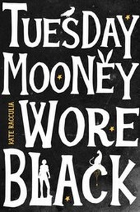 Abbildung von: Tuesday Mooney Wore Black - HarperCollins