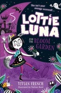 Cover: Lottie Luna and the Bloom Garden - HarperCollins