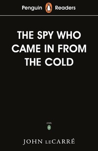 Abbildung von: Penguin Readers Level 6: The Spy Who Came in from the Cold (ELT Graded Reader) - Penguin Books Ltd