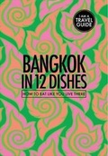 Cover: Bangkok In 12 Dishes - Red Pork Press
