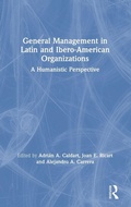 Cover: General Management in Latin and Ibero-American Organizations - Routledge