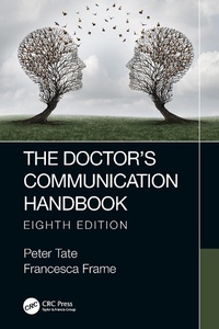 Enlarge image Cover: The Doctor's Communication Handbook, 8th Edition - CRC Press