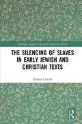Cover: The Silencing of Slaves in Early Jewish and Christian Texts - Routledge