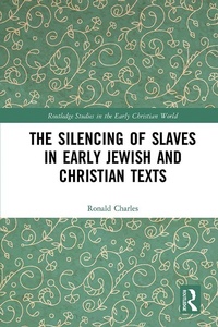 Abbildung von: The Silencing of Slaves in Early Jewish and Christian Texts - Routledge