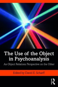 Enlarge image Cover: The Use of the Object in Psychoanalysis - Routledge