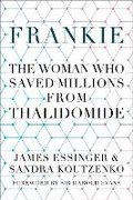Cover: Frankie: The Woman Who Saved Millions from Thalidomide - The History Press Ltd