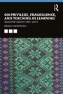 Cover: On Privilege, Fraudulence, and Teaching As Learning - Routledge