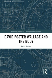 Enlarge image Cover: David Foster Wallace and the Body - Routledge