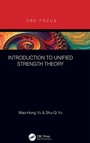 Cover: Introduction to Unified Strength Theory - CRC Press